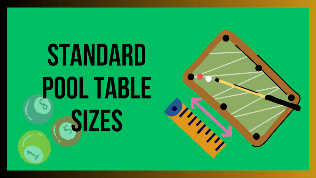 Standard Pool Table Sizes: Everything You Need to Know Featured Image