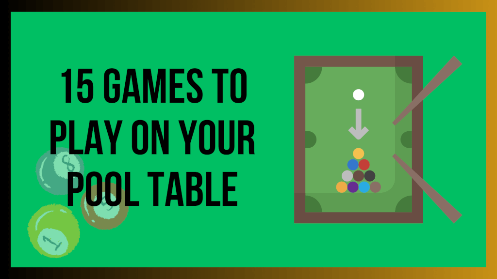 Top Billiard Games: 15 Games to Play on Your Pool Table Featured Image